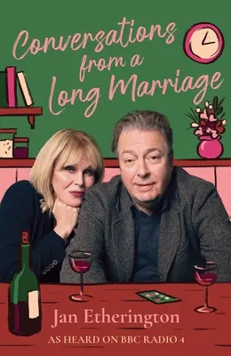 Rozmowy z długiego małżeństwa: Na podstawie ukochanej komedii BBC Radio 4 z udziałem Joanny Lumley i Rogera Allama - Conversations from a Long Marriage: Based on the Beloved BBC Radio 4 Comedy Starring Joanna Lumley and Roger Allam