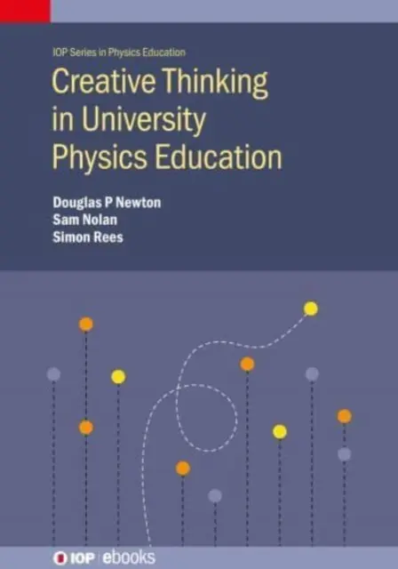 Kreatywne myślenie w uniwersyteckiej edukacji fizyki - Creative Thinking in University Physics Education