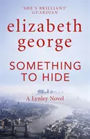 Coś do ukrycia - powieść o inspektorze Lynleyu: 21 - Something to Hide - An Inspector Lynley Novel: 21