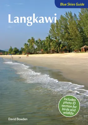 Przewodnik Blue Skies po Langkawi - Blue Skies Guide to Langkawi