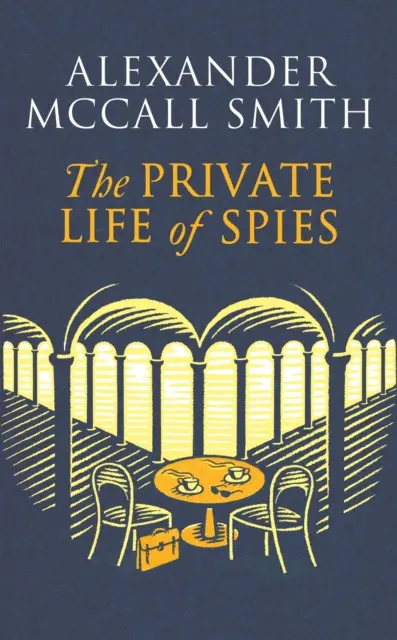 Prywatne życie szpiegów - „mistrzowska opowieść szpiegowska” Sunday Post - Private Life of Spies - 'Spy-masterful storytelling' Sunday Post