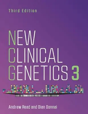 Nowa genetyka kliniczna, wydanie trzecie (Read Andrew (University of Manchester St Mary's Hospital Manchester UK)) - New Clinical Genetics, third edition (Read Andrew (University of Manchester St Mary's Hospital Manchester UK))