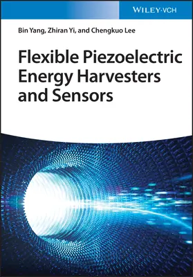 Elastyczne piezoelektryczne przetworniki i czujniki energii - Flexible Piezoelectric Energy Harvesters and Sensors