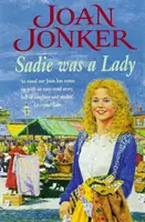 Sadie była damą - Wciągająca saga o rodzinnych kłopotach i prawdziwej miłości - Sadie was a Lady - An engrossing saga of family trouble and true love