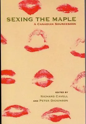 Seksowanie klonu: kanadyjski podręcznik źródłowy - Sexing the Maple: A Canadian Sourcebook