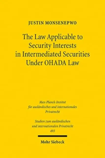 Prawo mające zastosowanie do zabezpieczeń w pośredniczonych papierach wartościowych zgodnie z prawem Ohada - The Law Applicable to Security Interests in Intermediated Securities Under Ohada Law