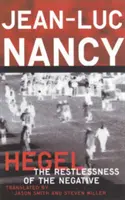 Hegel: Niespokojność negatywu - Hegel: The Restlessness of the Negative