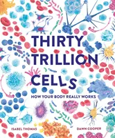 Trzydzieści bilionów komórek - Jak naprawdę działa twoje ciało? - Thirty Trillion Cells - How Your Body Really Works