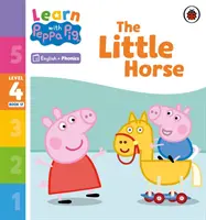 Ucz się z foniką Peppa, poziom 4, zeszyt 17 - Mały konik (czytanka z foniką) - Learn with Peppa Phonics Level 4 Book 17 - The Little Horse (Phonics Reader)