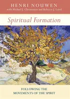 Formacja duchowa - podążanie za ruchami Ducha - Spiritual Formation - Following The Movements Of The Spirit