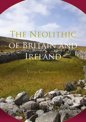 Neolit Wielkiej Brytanii i Irlandii - The Neolithic of Britain and Ireland