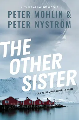 Druga siostra: Powieść o agencie Johnie Adderleyu - The Other Sister: An Agent John Adderley Novel