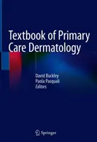 Podręcznik dermatologii podstawowej opieki zdrowotnej - Textbook of Primary Care Dermatology