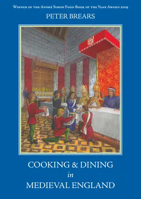 Gotowanie i spożywanie posiłków w średniowiecznej Anglii - Cooking and Dining in Medieval England