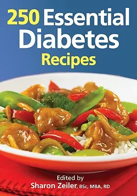 250 podstawowych przepisów dla diabetyków - 250 Essential Diabetes Recipes