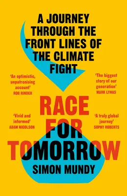 Race for Tomorrow: Podróż przez linie frontu walki o klimat - Race for Tomorrow: A Journey Through the Front Lines of the Climate Fight