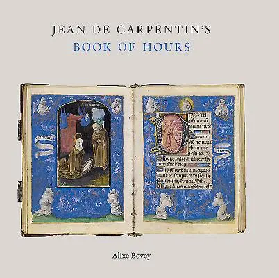 Księga godzin Jeana Carpentina - Jean Carpentin's Book of Hours