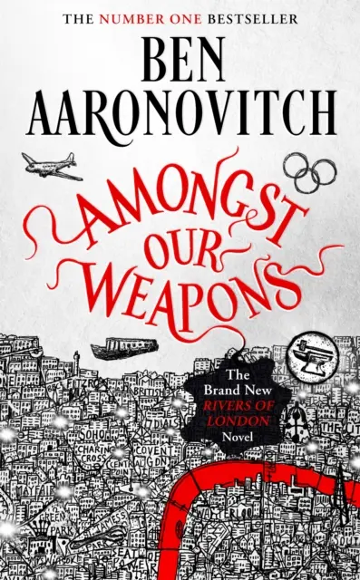 Amongst Our Weapons - Zupełnie nowa powieść Rivers of London - Amongst Our Weapons - The Brand New Rivers Of London Novel