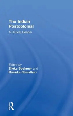 The Indian Postcolonial: Lektura krytyczna - The Indian Postcolonial: A Critical Reader