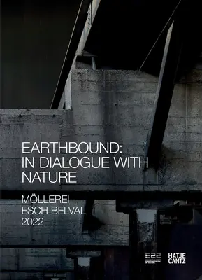 Esch2022 Hek Basel: Earthbound: W dialogu z naturą - Esch2022 Hek Basel: Earthbound: In Dialogue with Nature