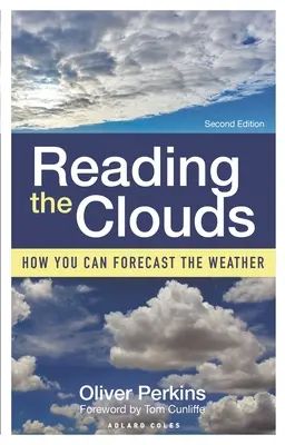 Czytanie z chmur: jak prognozować pogodę - Reading the Clouds: How You Can Forecast the Weather