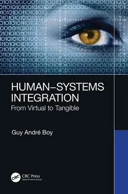 Integracja człowiek-system: Od wirtualnego do namacalnego - Human-Systems Integration: From Virtual to Tangible