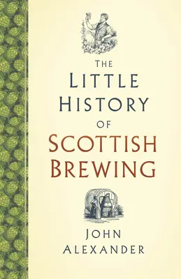 Mała historia szkockiego piwowarstwa - The Little History of Scottish Brewing