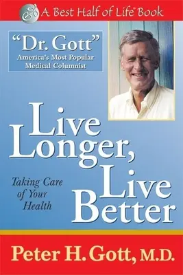 Żyj dłużej, żyj lepiej: Dbaj o swoje zdrowie - Live Longer, Live Better: Taking Care of Your Health