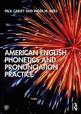 Amerykańska fonetyka angielska i praktyka wymowy - American English Phonetics and Pronunciation Practice