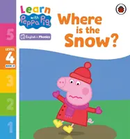 Ucz się z foniką Peppa, poziom 4, zeszyt 21 - Gdzie jest śnieg (czytanka z foniką) - Learn with Peppa Phonics Level 4 Book 21 - Where is the Snow? (Phonics Reader)