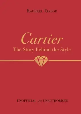 Cartier: Historia kryjąca się za stylem - Cartier: The Story Behind the Style