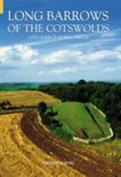 Długie kurhany w Cotswolds i okolicach - Long Barrows of the Cotswolds and Surrounding Areas