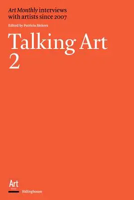 Talking Art 2: Wywiady z artystami od 2007 roku - Talking Art 2: Interviews with Artists Since 2007