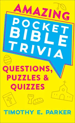 Niesamowite kieszonkowe ciekawostki biblijne - pytania, łamigłówki i quizy - Amazing Pocket Bible Trivia - Questions, Puzzles & Quizzes