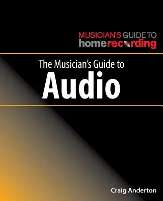 Przewodnik muzyka po audio - The Musician's Guide to Audio