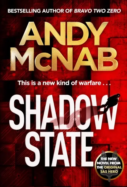 Shadow State - nowa, trzymająca w napięciu powieść oryginalnego bohatera SAS - Shadow State - The gripping new novel from the original SAS hero
