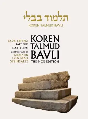 Koren Talmud Bavli Noe, tom 25: Bava Metzia część 1, hebrajski/angielski, wydanie Daf Yomi (B & W) - Koren Talmud Bavli Noe, Volume 25: Bava Metzia Part 1, Hebrew/English, Daf Yomi (B & W) Edition