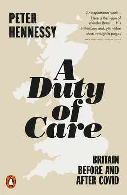 Obowiązek opieki: Wielka Brytania przed i po Covid - A Duty of Care: Britain Before and After Covid