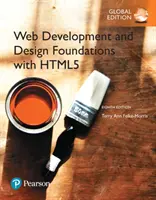 Podstawy tworzenia i projektowania stron internetowych z HTML5, wydanie globalne - Web Development and Design Foundations with HTML5, Global Edition
