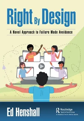 Right by Design: Nowatorskie podejście do unikania trybu awaryjnego - Right by Design: A Novel Approach to Failure Mode Avoidance