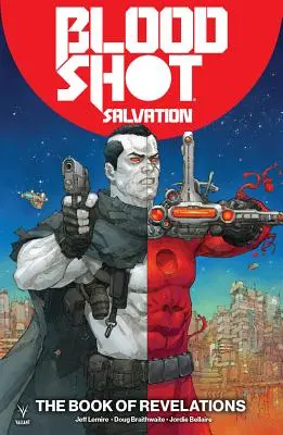 Bloodshot Salvation tom 3: Księga objawień - Bloodshot Salvation Volume 3: The Book of Revelations