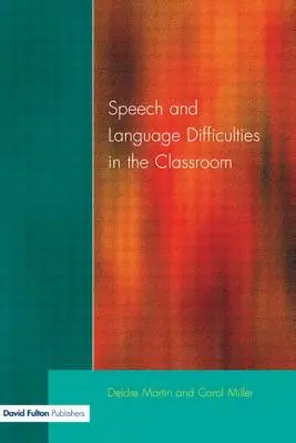 Zaburzenia mowy i języka w klasie szkolnej - Speech and Language Difficulties in the Classroom