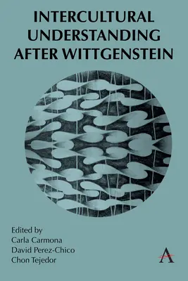 Zrozumienie międzykulturowe po Wittgensteinie - Intercultural Understanding After Wittgenstein