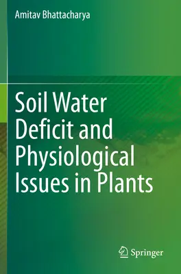 Deficyt wody w glebie i zagadnienia fizjologiczne u roślin - Soil Water Deficit and Physiological Issues in Plants