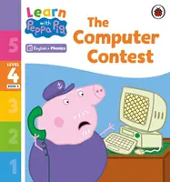 Ucz się z Foniką Peppa Poziom 4 Zeszyt 5 - Konkurs komputerowy (Czytanka z foniką) - Learn with Peppa Phonics Level 4 Book 5 - The Computer Contest (Phonics Reader)