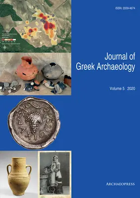 Journal of Greek Archaeology tom 5 2020 - Journal of Greek Archaeology Volume 5 2020