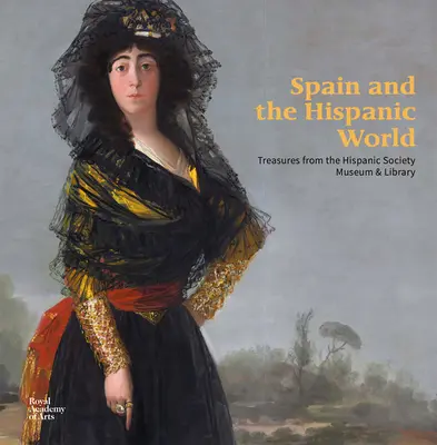 Hiszpania i świat latynoski: Skarby z Muzeum i Biblioteki Towarzystwa Hispanoamerykańskiego - Spain and the Hispanic World: Treasures from the Hispanic Society Museum & Library