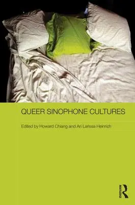 Queerowe kultury sinofońskie - Queer Sinophone Cultures