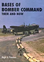 Bazy Bomber Command: Wtedy i teraz - Bases of Bomber Command: Then and Now