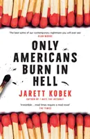 Tylko Amerykanie płoną w piekle - Only Americans Burn in Hell